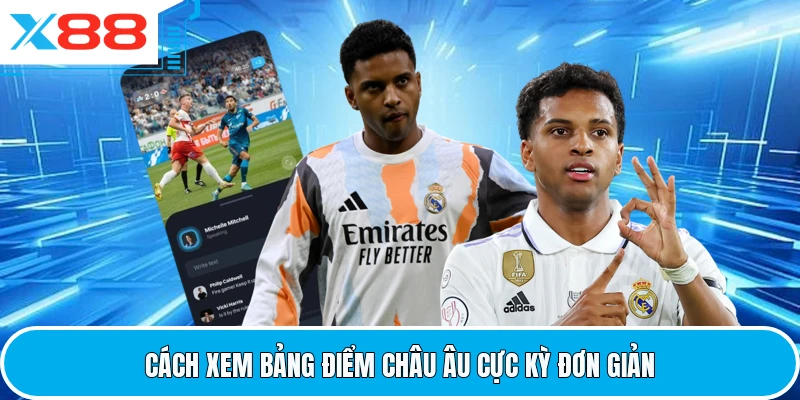 Cách xem bảng điểm châu Âu cực kỳ đơn giản