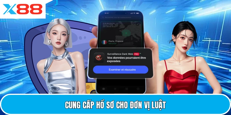 Cung cấp hồ sơ cho đơn vị luật