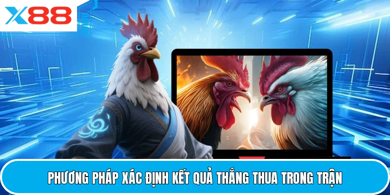Phương pháp xác định kết quả thắng thua trong trận