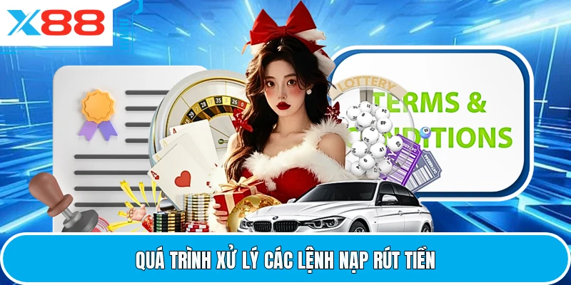 Quá trình xử lý các lệnh nạp rút tiền