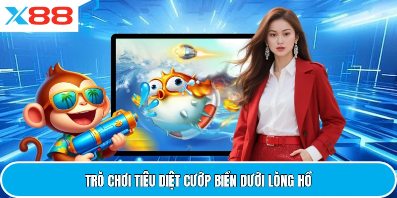 Trò chơi tiêu diệt cướp biển dưới lòng hồ